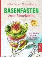 Sabine Wacker, Martina Huber - Basenfasten zum Abnehmen, Häftad
