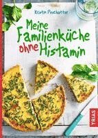 bokomslag Meine Familienküche ohne Histamin