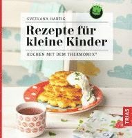 bokomslag Rezepte für kleine Kinder