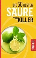 Die 50 besten Säure-Killer 1