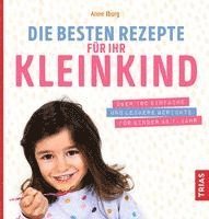 bokomslag Die besten Rezepte für Ihr Kleinkind