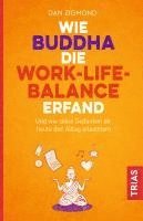 bokomslag Wie Buddha die Work-Life-Balance erfand