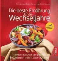 bokomslag Die beste Ernährung für die Wechseljahre