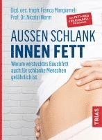 Franca Mangiameli, Nicolai Worm - Außen schlank - innen fett, Häftad