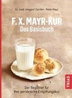 bokomslag F.X.Mayr-Kur - Das Basisbuch