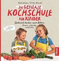 bokomslag Die geniale Kochschule für Kinder