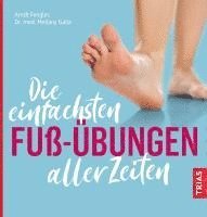 Die einfachsten Fuß-Übungen aller Zeiten 1