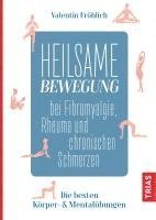 bokomslag Heilsame Bewegung bei Fibromyalgie, Rheuma und chronischen Schmerzen