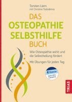 Torsten Liem, Christine Tsolodimos - Das Osteopathie-Selbsthilfe-Buch, Häftad
