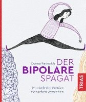 bokomslag Der bipolare Spagat