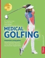 Christian Larsen, Petra Zbuzkova, Mario Caligari - Medical Golfing, Inbunden