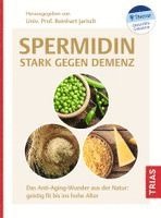 Reinhart Jarisch - Spermidin - stark gegen Demenz, Häftad