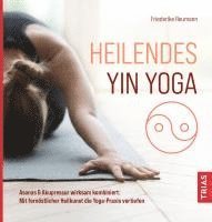 bokomslag Heilendes Yin Yoga