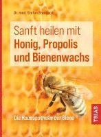 bokomslag Sanft heilen mit Honig, Propolis und Bienenwachs