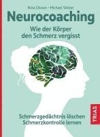 bokomslag Neurocoaching - Wie der Körper den Schmerz vergisst