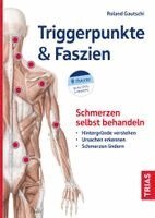 Roland Gautschi - Triggerpunkte & Faszien, Häftad