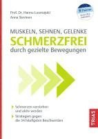 bokomslag Muskeln, Sehnen, Gelenke - Schmerzfrei durch gezielte Bewegungen