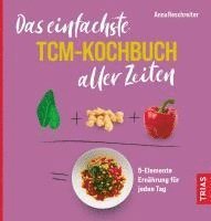 bokomslag Das einfachste TCM-Kochbuch aller Zeiten