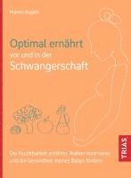 bokomslag Optimal ernährt vor und in der Schwangerschaft