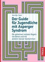bokomslag Der Guide für Jugendliche mit Asperger-Syndrom