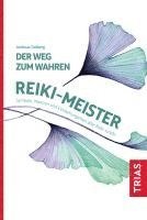 bokomslag Der Weg zum wahren Reiki-Meister