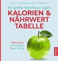 bokomslag Die große Wahrburg/Egert Kalorien-&-Nährwerttabelle