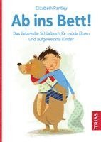 Elizabeth Pantley - Ab ins Bett!, Häftad