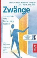 Zwänge verstehen und hinter sich lassen 1