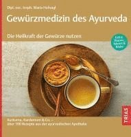 bokomslag Gewürzmedizin des Ayurveda. Die Heilkraft der Gewürze nutzen