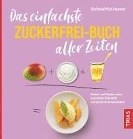bokomslag Das einfachste Zuckerfrei-Buch aller Zeiten