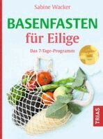 Sabine Wacker - Basenfasten für Eilige, Häftad