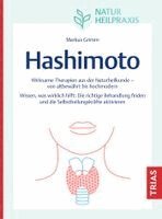 Markus Grimm - Naturheilpraxis: Hashimoto, Häftad