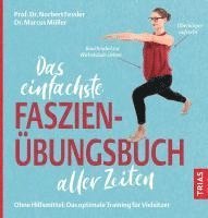 bokomslag Das einfachste Faszien-Übungsbuch aller Zeiten