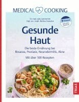 Julia Lämmerhirt, Bettina Snowdon - Medical Cooking: Gesunde Haut, Inbunden