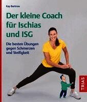 Kay Bartrow - Der kleine Coach für Ischias und ISG, Häftad