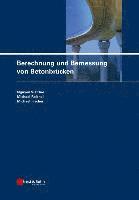 bokomslag Berechnung und Bemessung von Betonbrcken