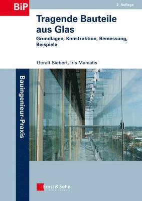 Geralt Siebert, Iris Maniatis - Tragende Bauteile aus Glas, Häftad