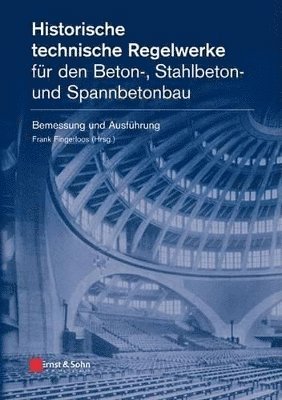 bokomslag Historische technische Regelwerke fur den Beton-, Stahlbeton- und Spannbetonbau