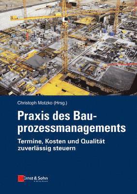 bokomslag Praxis des Bauprozessmanagements