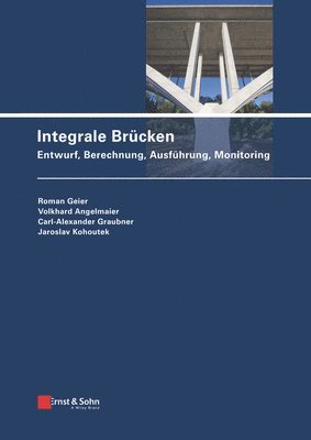 Roman Geier, Volkhard Angelmaier, Carl-Alexander Graubner, Jaroslav Kohoutek - Integrale Brücken, Inbunden