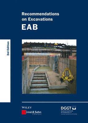 Deutsche Gesellschaft f&uuml;r Geotec..., Deutsche Gesellschaft für Geotechnik - Recommendations on Excavations, Inbunden