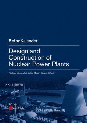 Design and Construction of Nuclear Power Plants 1