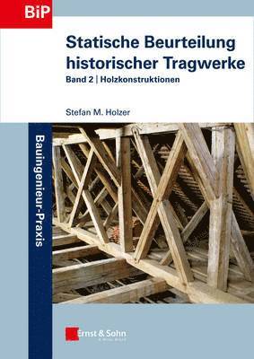 Stefan Holzer - Statische Beurteilung historischer Tragwerke, Häftad