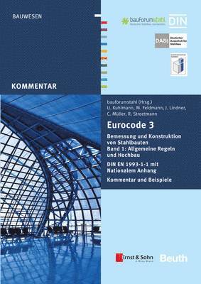 Eurocode 3 Bemessung und Konstruktion von Stahlbauten 1