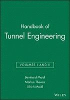 Bernhard Maidl, Markus Thewes, Ulrich Maidl - Handbook of Tunnel Engineering, Volumes I and II, Inbunden