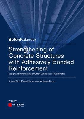Strengthening of Concrete Structures with Adhesively Bonded Reinforcement 1