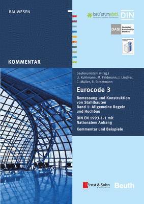 bauforumstahl e.V. - Eurocode 3 Bemessung und Konstruktion von Stahlbauten, Band 1: Allgemeine Regeln Hochbau (+E-Book), Häftad