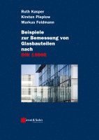 bokomslag Beispiele zur Bemessung von Glasbauteilen nach DIN 18008