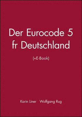 Der Eurocode 5 fur Deutschland (+E-Book) 1