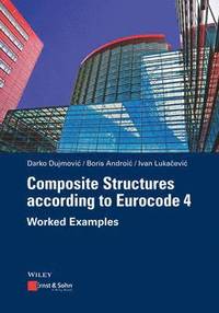 bokomslag Composite Structures according to Eurocode 4